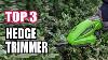 Top 3 Best Hedge Trimmer Hedge Trimmer Rechargeable Hedge Trimmers For Grass